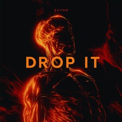 Drop It