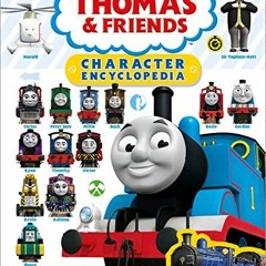 [Get] KINDLE PDF EBOOK EPUB Thomas & Friends Character Encyclopedia (Library Edition)