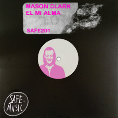 Mason Clark - El Mi Alma (Original Mix)