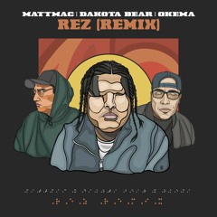REZ (remix) Feat. Dakota Bear & Okema
