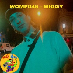 WOMP046 - MIGGY