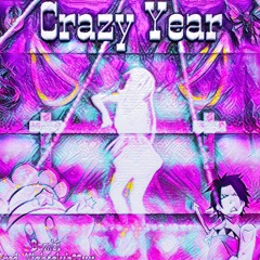 crazy year (prod. nightclub20xx)