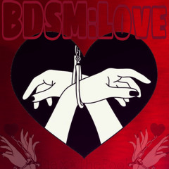 BDsmLove (prodBy 30hertzBeats)