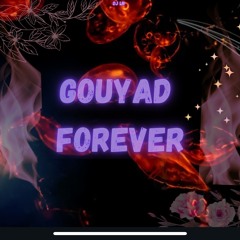 GOUYAD FOREVER by Deejay LN