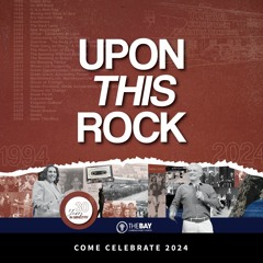 Come Celebrate 2024 - Upon This Rock