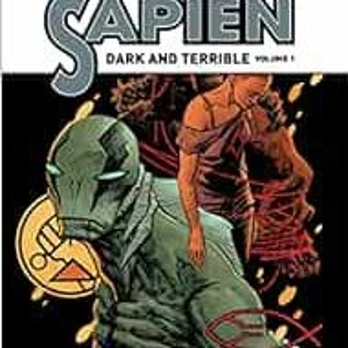 download EBOOK 📥 Abe Sapien: Dark and Terrible Volume 1 by Mike Mignola,John Arcudi,