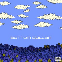 Bottom Dollar Ft. C.S. Armstrong