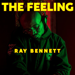 The Feeling: Ep 02 - Ray Bennett