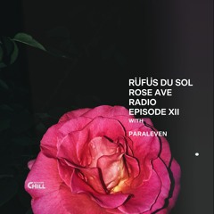Rose Ave Radio | Ep 12: RÜFÜS DU SOL (DJ Set)