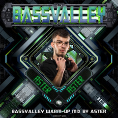 Official Bass Valley Outdoor 2023 Warm-up Mix by Aster