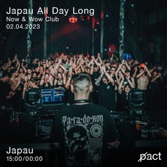 JAPAU ALL DAY LONG 9h - PACT