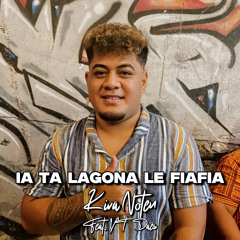 Ia Ta Lagona Le Fiafia (feat. YT-Daes)