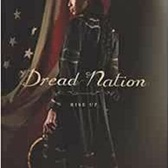 VIEW KINDLE 📬 Dread Nation by Justina Ireland EPUB KINDLE PDF EBOOK