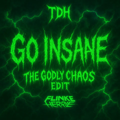 The Dark Horror, Flinke Herrie - GO INSANE (TGC EDIT)
