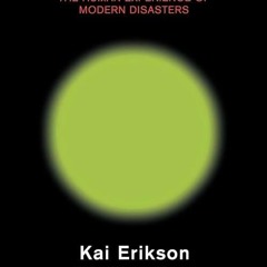 read✔ A New Species of Trouble: The Human Experience of Modern Disasters