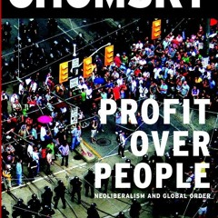 Book [PDF] Profit Over People: Neoliberalism & Global Order android