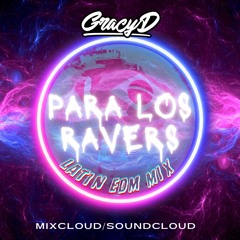 Para Los Ravers (Latin EDM Mix)