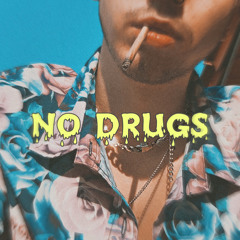 no drugs (prod. burrberg x Tatchy)