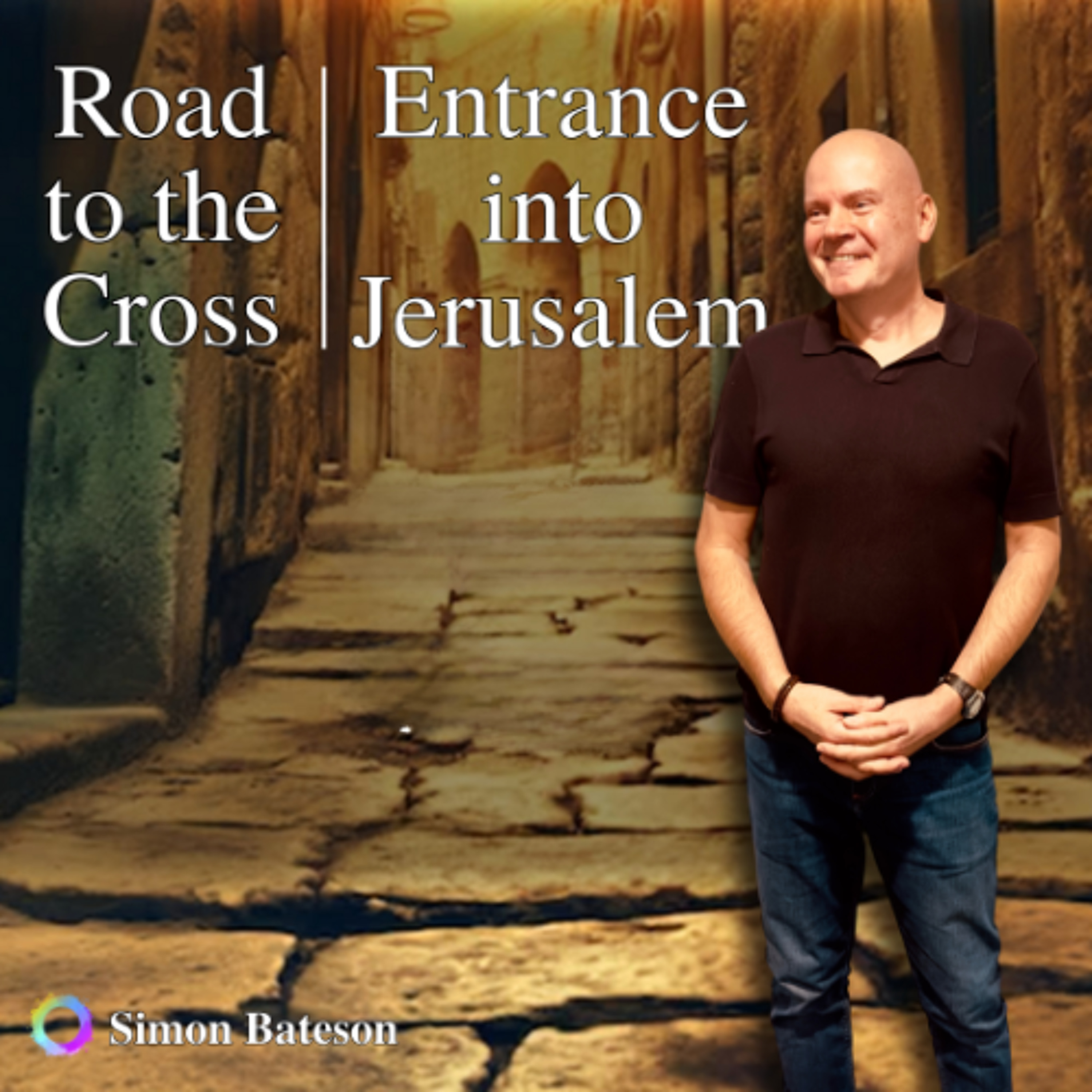 Road To The Cross – Entrance into Jerusalem episode artwork