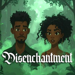 Disenchantment