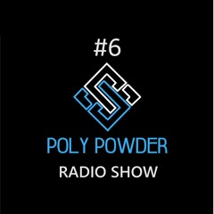 Poly Powder - In the Mix #6