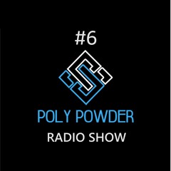 Poly Powder - In the Mix #6