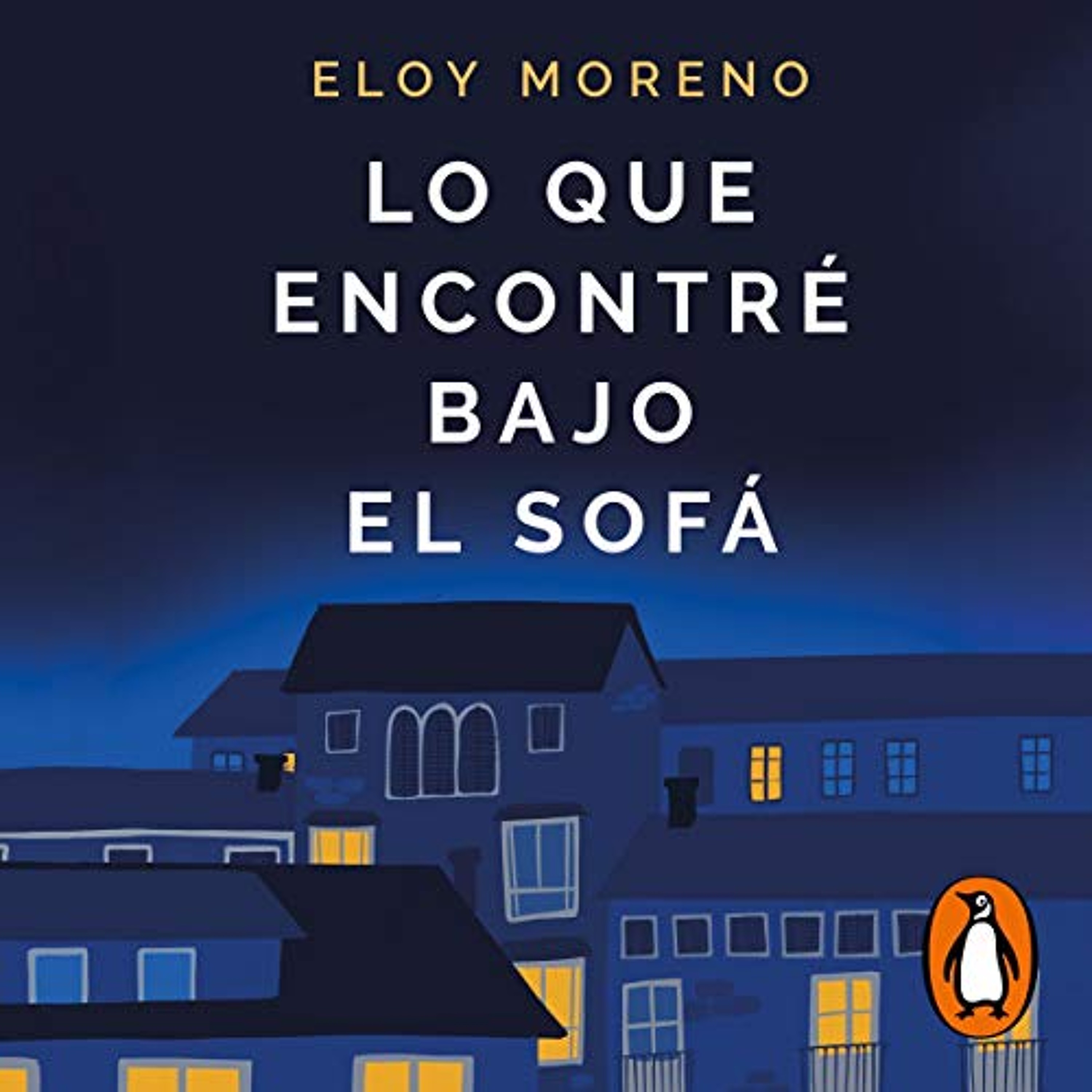 Lo que encontré bajo el sofá [What I Found Under the Sofa] (Audiolibro) | Prueba Gratis