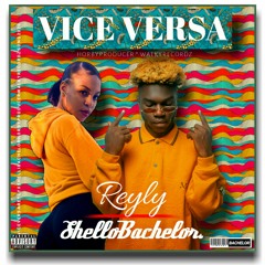 Reyly X ShelloBachelor Vice Versa