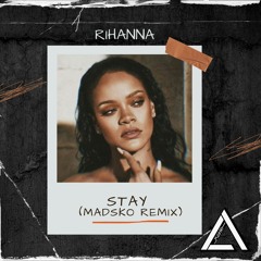 Rihanna - Stay (Madsko Remix) || Hypeddit #1 || BUY = FREE FULL DL