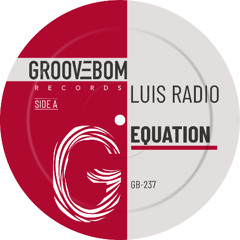 Luis Radio - Equation