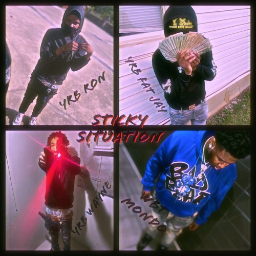 Fat Jay X YRB Wayne X YRB Ron X WBT Mondo - Sticky Situation
