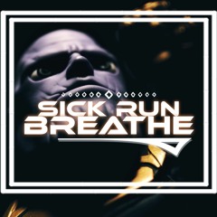 Sick Run - Breathe