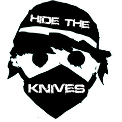HIDE THE KNIVES - WHERE IS THE LOVE ? (FEB 2025 )