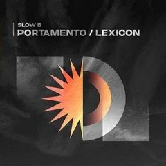 Slow B - Portamento(Original mix)