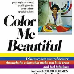 *[ Color Me Beautiful, Discover Your Natural Beauty Through the Colors That Make You Look Great