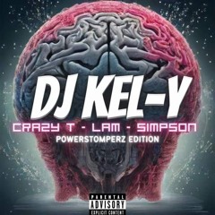 DJ KEL-Y - Lam - Crazy T - Simpson POWERSTOMPERZ // Edition