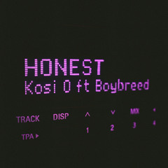 Honest (feat. Boybreed)