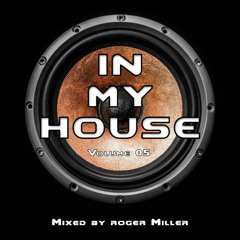 In My House (Vol. 05)