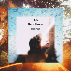 1c - soldier's song