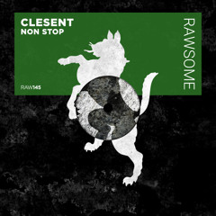 CLESENT - Give Me [RAW145]