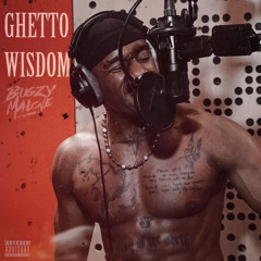 Ghetto Wisdom