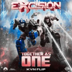 EXCISION - TOGETHER AS ONE (KVN FLIP) [FREE DL]