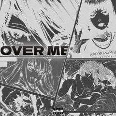 Dj Nané (Ft. Lil Pew & Espe Gaia) - OVER ME