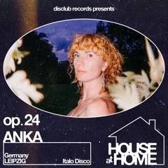 House At Home 024 : Anka