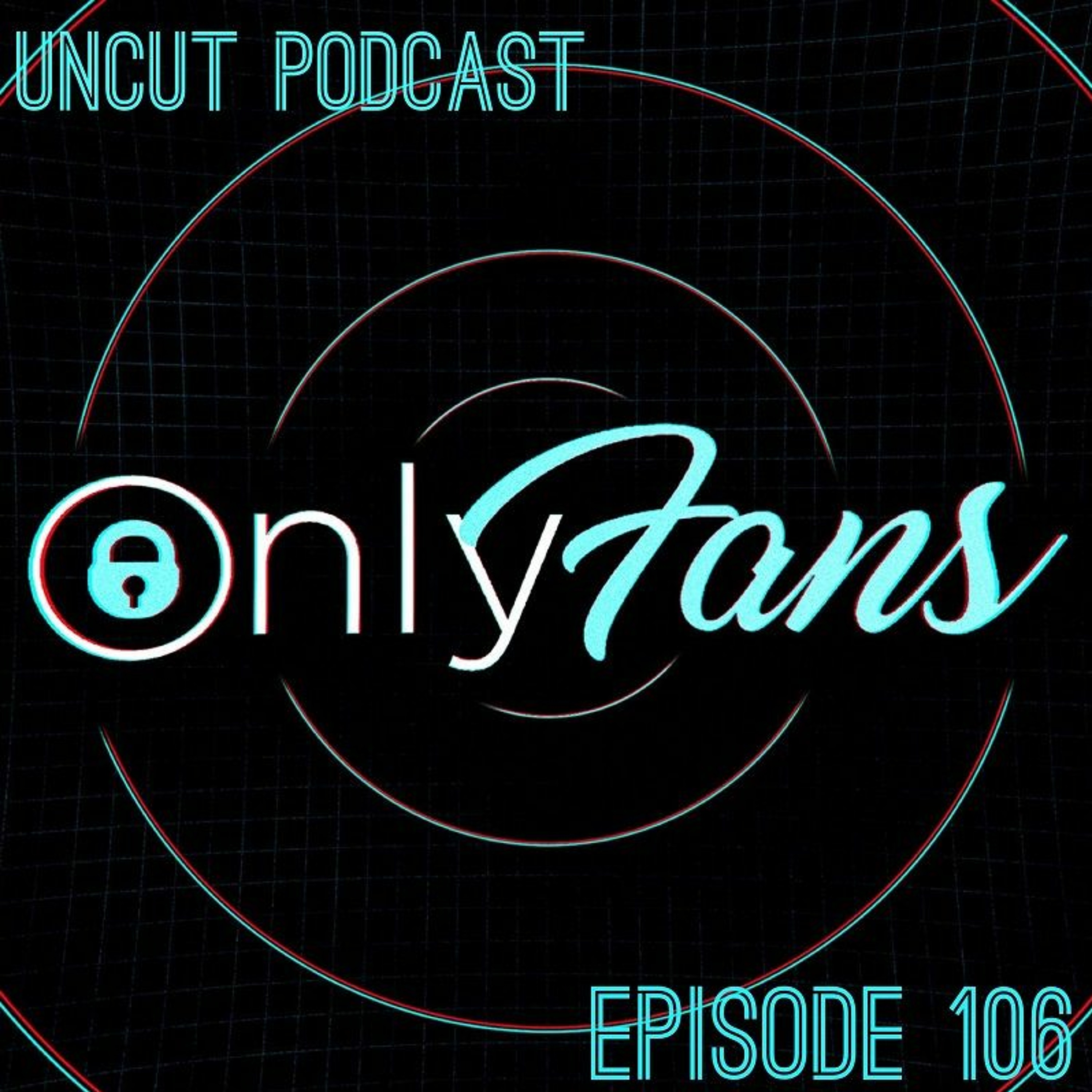 Episode 106 - Fan's Only
