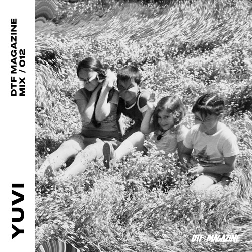 DTF MAGAZINE MIX / 12 — YUVI