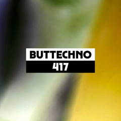 Dekmantel Podcast 417 - Buttechno
