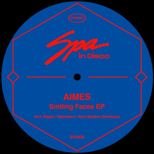 SPA030 - AIMES - Smiling Faces (MORDISCO REMIX)