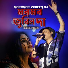 Moromor Zubeen Da