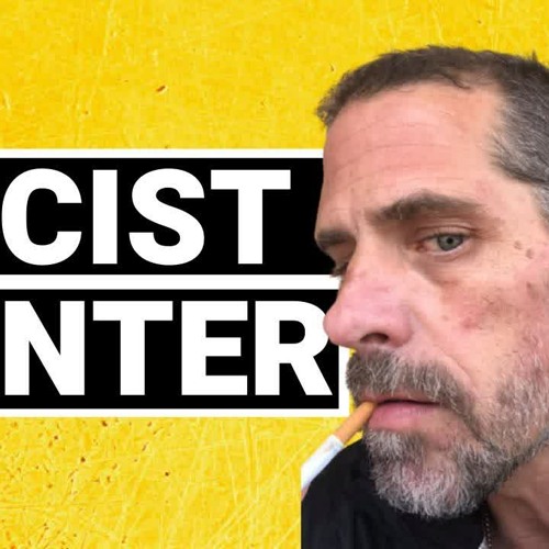 Hoteps BEEN Told You 155 - Racist Hunter Biden & more!